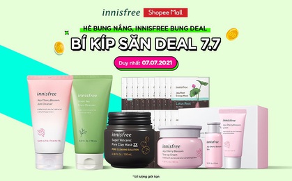 Bật mí bí kíp săn sale 07.07 Shopee - da đẹp da xinh túi tiền rủng rỉnh cùng innisfree
