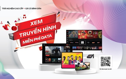 Xem truyền hình, bóng đá thả ga ko tốn data, đích thị TV360 app