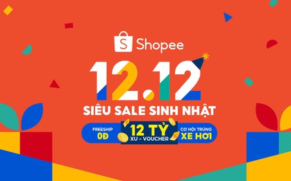 Shopee khởi động sự kiện 12.12 siêu sale sinh nhật với nhiều niềm vui cho người mua sắm