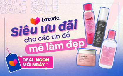 Đón đầu deal hot giá siêu ưu đãi cho các tín đồ mê làm đẹp