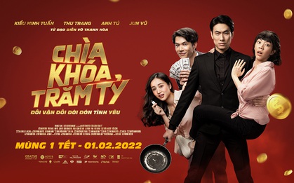 Top 4 lý do khán giả lựa chọn Chìa Khoá Trăm Tỷ vào dịp Tết