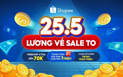 Điện thoại vừa ting ting, dân tình lại hò nhau lên Shopee “trẩy hội” siêu sale cuối tháng