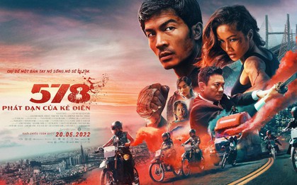 578 và phong cách dựng phim rất riêng
