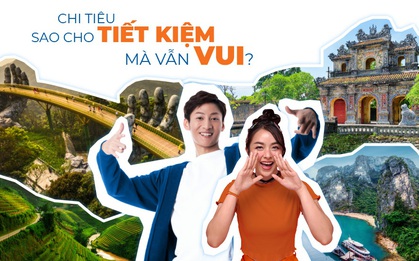 Hè đến rồi - Chi tiêu sao tiết kiệm mà vẫn vui?