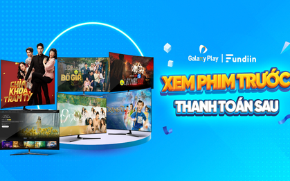 Chỉ với 0Đ xem phim thỏa thích trong tháng đầu tiên cùng Fundiin và Galaxy Play