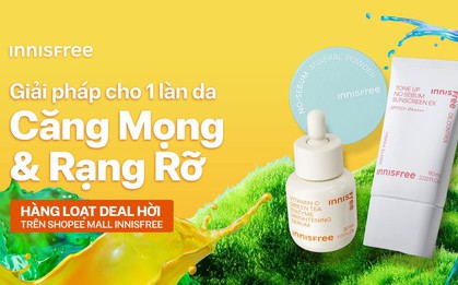 Từ 12 - 15.12: INNISFREE “chơi lớn” với các deal giảm giá “mạnh” tại Shopee Mall