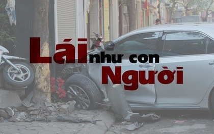 "Lái xe như con Người" – Lời kêu gọi khẩn thiết sau những nỗi ám ảnh tai nạn