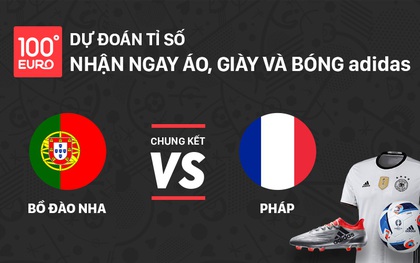 Dự đoán trận chung kết Bồ Đào Nha - Pháp, nhận quà khủng từ adidas trị giá gần 10 triệu đồng