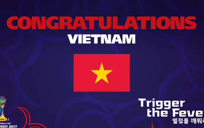 FIFA và AFC chúc mừng chiến tích lịch sử của bóng đá Việt Nam