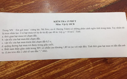 Đề kiểm tra Lý ở Bình Dương: Tính thời gian hạt mưa rơi đến đầu thầy giáo trong MV "Em gái mưa"