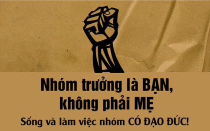 "Sống và làm việc nhóm có đạo đức": Bộ ảnh nói lên nỗi lòng của bao thế hệ sinh viên!