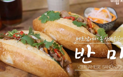 Xem cách người Hàn Quốc làm món bánh mì Việt Nam ngày càng nổi tiếng hơn
