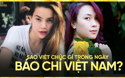 Mỹ Tâm, Hà Hồ cùng dàn sao Việt chúc gì trong ngày Báo chí Cách mạng Việt Nam?