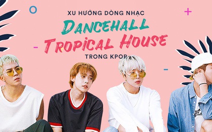 Thịnh hành thế giới, Dancehall - Tropical House vẫn bị Kpop fan Hàn "ghẻ lạnh"