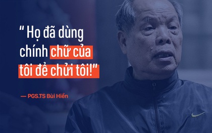 PGS.TS Bùi Hiền nói về đề xuất cải tiến tiếng Việt bị "ném đá": Họ dùng chính chữ của tôi để chửi tôi, chứng tỏ chữ này rất nhạy, rất nhanh vào đầu!