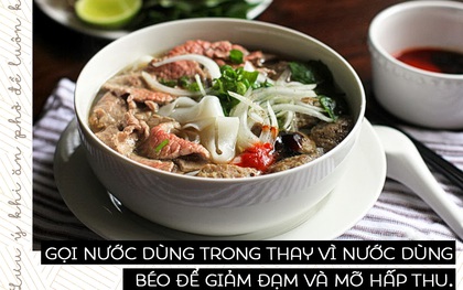 Cách ăn phở tốt cho sức khỏe: Người Việt ngày nào cũng đi ăn mà chẳng biết!