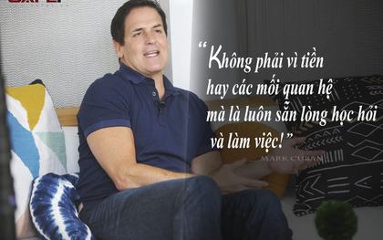 Mark Cuban: Tỷ phú luôn có 3 kỹ năng bất cứ ai cũng có thể học hỏi