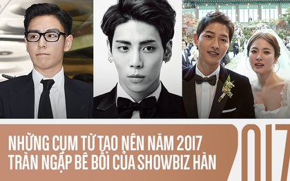 Những cụm từ bóc trần bộ mặt thật của showbiz Hàn trong năm 2017: Liệu có lung linh như vẻ ngoài?