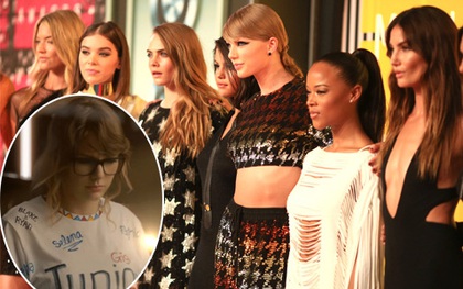 Phải có đôi mắt cú vọ, bạn mới nhận ra hội bạn thân của Taylor Swift cũng "lên sóng" trong MV mới