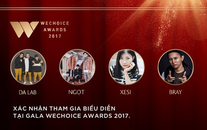 Dàn nghệ sĩ Underground đình đám hứa hẹn mang đến những điều bất ngờ tại Gala "WeChoice Awards 2017"