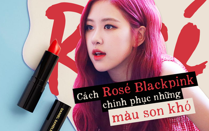 Cùng xem cách mà Rosé "xử đẹp" những màu son siêu khó