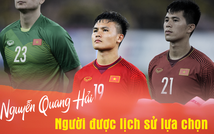 Nguyễn Quang Hải, người được lịch sử lựa chọn