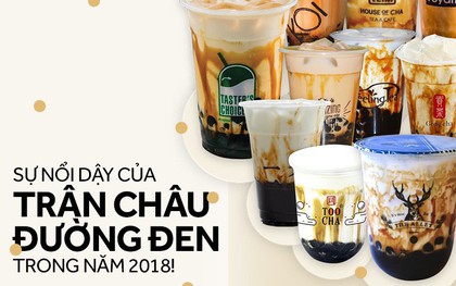 Trân châu đường đen: sự nổi dậy của một "đế chế" trong năm 2018 kéo theo những phiên bản kỳ quặc nhất từ trước đến nay