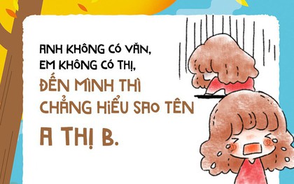 Trên đời này có hội những cô gái chỉ ước tên không có thêm THỊ để bằng bạn bằng bè