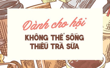 Hội không thể sống thiếu trà sữa đâu, cập nhật ngay lịch đóng - mở trong Tết của các quán quen nào!