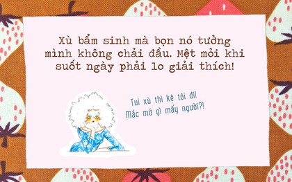 Trên đời này không ai khổ bằng con gái tóc đã xoăn lại còn vừa cứng, vừa xù