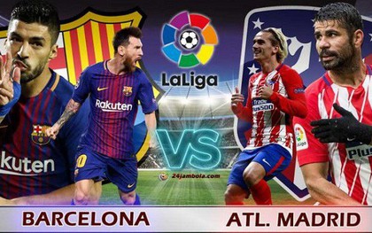 Quên '"Kinh điển" đi, bây giờ trận Barca - Atletico Madrid là đáng xem nhất ở La Liga