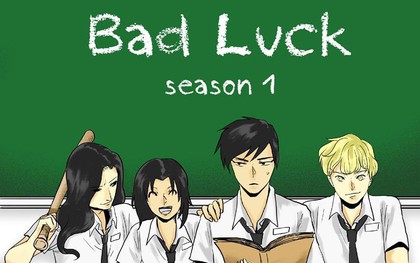 Truyện tranh Việt "Bad Luck" gây sốt một thời sẽ có phiên bản live-action trong năm nay!