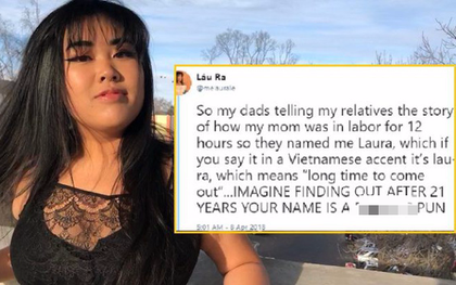 Cô gái gốc Việt hot nhất Twitter vì cái tên "Laura", cư dân mạng cười muốn xỉu khi biết ý nghĩa thực sự của nó