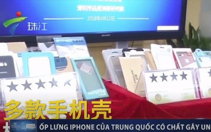 Ốp lưng điện thoại Apple nguồn gốc Trung Quốc được phát hiện có chất gây ung thư