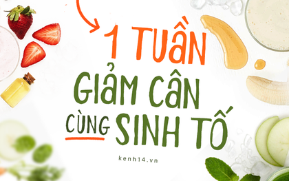 1 tuần giảm cân cùng sinh tố: bạn đã biết mình cần chuẩn bị những gì chưa?