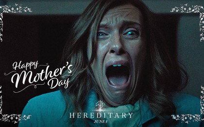 Mừng ngày của mẹ, phim kinh dị nhất năm 2018 gửi tới lời chúc không thể ám ảnh hơn