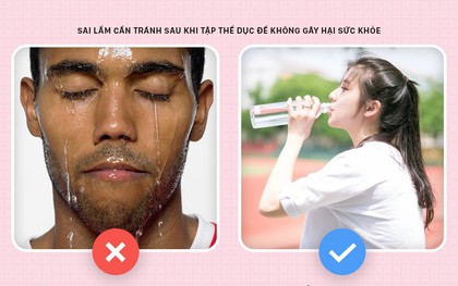 Sau khi tập luyện, đừng làm những điều này để tránh gây hại sức khỏe lẫn nhan sắc
