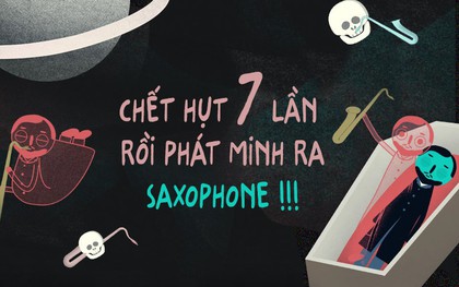 Chết hụt 7 lần, người đàn ông này đã phát minh ra kèn Saxophone