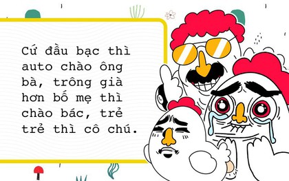 Đắng cay một nỗi đau mang tên Mù họ hàng: Không biết phải xưng hô thế nào nên toàn auto cười trừ