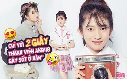 Chỉ xuất hiện 2 giây, thành viên AKB48 xinh đẹp này đã tạo nên cơn sốt tại Hàn