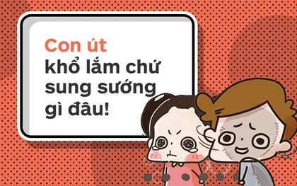 Con út không phải con cưng đâu, phải là "osin" của cả nhà mới đúng!