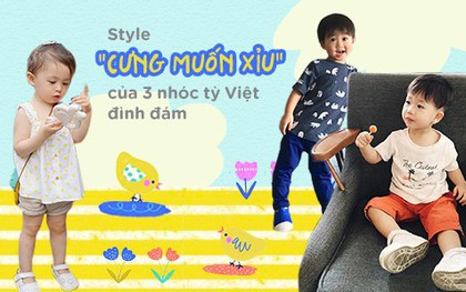 Bộ 3 nhóc tỳ Việt hot nhất: Sở hữu style “cưng muốn xỉu”, ngắm ảnh rồi lại càng bị thu hút vì quá đáng yêu
