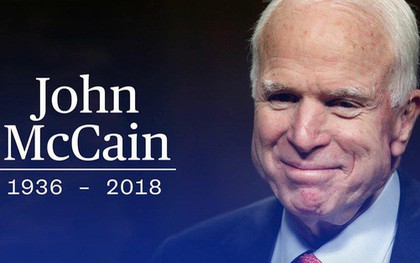 NÓNG: Thượng nghị sĩ John McCain qua đời ở tuổi 81 do căn bệnh ung thư não