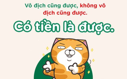 Câu nói hot nhất MXH những ngày này: Vô địch cũng được, không vô địch cũng được, sao cũng được!