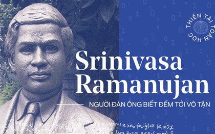 Thiên tài toán học Srinivasa Ramanujan, người đàn ông biết đếm tới vô tận