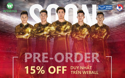 Ưu đãi khủng khi Pre-order mẫu áo đấu mới của đội tuyển Việt Nam trên WeBall