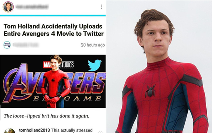 Quen thói "bà tám", Nhện Tom Holland lỡ làm lộ cả phần "Avengers 4" lên Twitter?