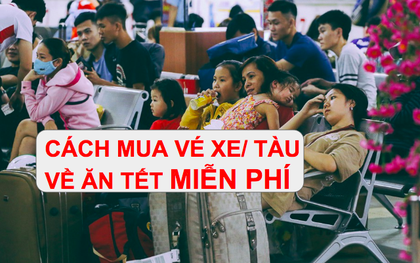 Hướng dẫn mua vé xe/ tàu miễn phí về quê ăn Tết Nguyên đán dành cho sinh viên