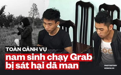 Toàn cảnh vụ nam sinh chạy Grab bị 2 thanh niên sát hại thương tâm ở Hà Nội khiến dư luận phẫn nộ