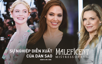 Sự nghiệp diễn xuất của dàn sao Maleficent 2: Từ tỷ phú Hollywood đến crush quốc dân đẹp như tiên giáng trần